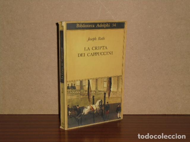 B&uuml;cher: LA CRIPTA DEI CAPPUCCINI - Roth, Joseph