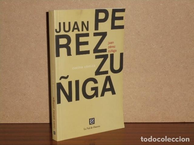 Libros: COCINA C&Oacute;MICA - P&eacute;rez Z&uacute;&ntilde;iga, Juan