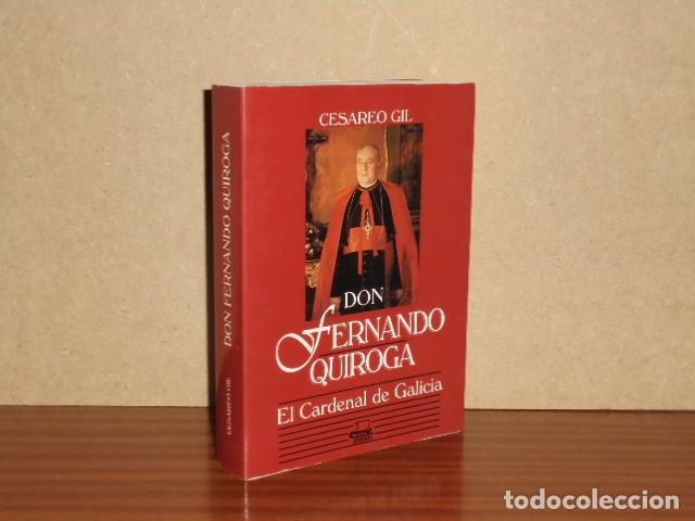 Libros: DON FERNANDO QUIROGA - El Cardenal de Galicia - Gil, Ces&aacute;reo