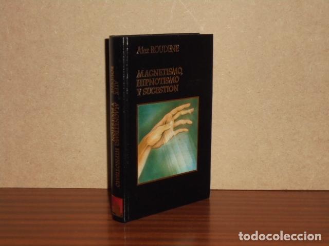 B&uuml;cher: MAGNETISMO, HIPNOTISMO Y SUGESTI&Oacute;N - Roudene, Alex