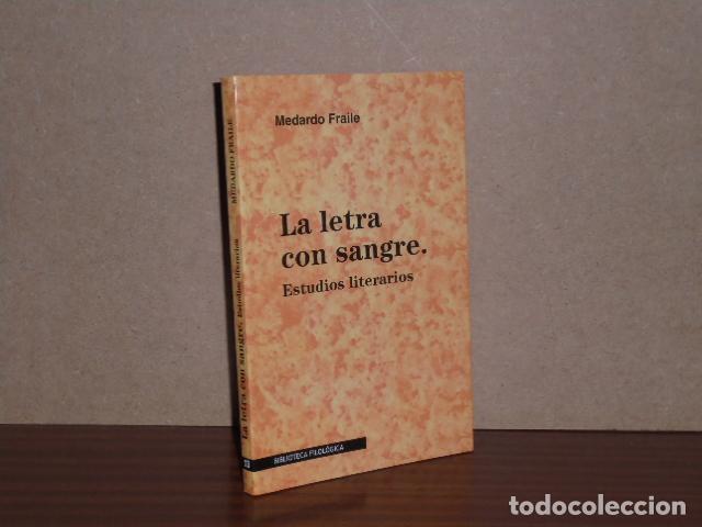 Libri di seconda mano: LA LETRA CON SANGRE - Estudios literarios - Fraile, Medardo