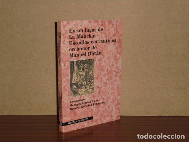 Libri di seconda mano: EN UN LUGAR DE LA MANCHA: Estudios cervantinos en honor de Manuel Dur&aacute;n - VV. AA. - Coordinadores: G