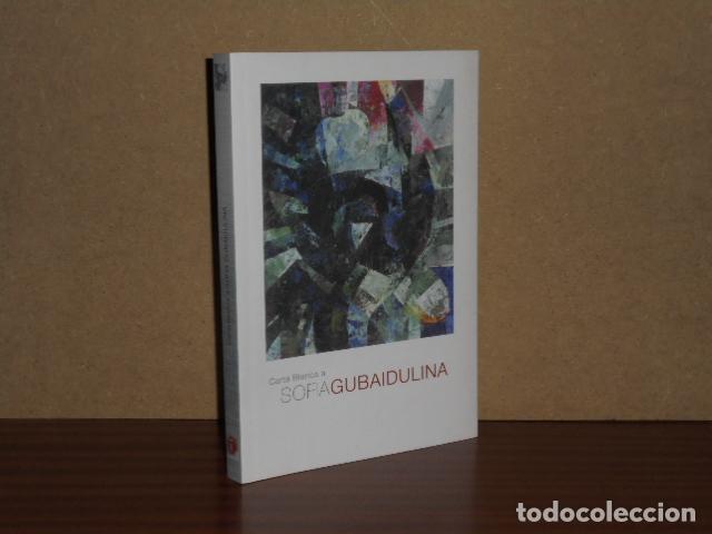 Libri di seconda mano: CARTA BLANCA A SOFIA GUBAIDULINA - VV. AA.
