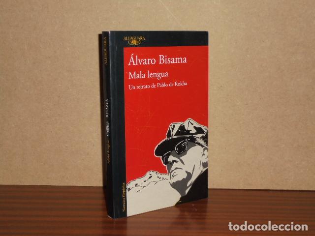 Libri di seconda mano: MALA LENGUA - Un retrato de Pablo de Rokha - Bisama, &Aacute;lvaro
