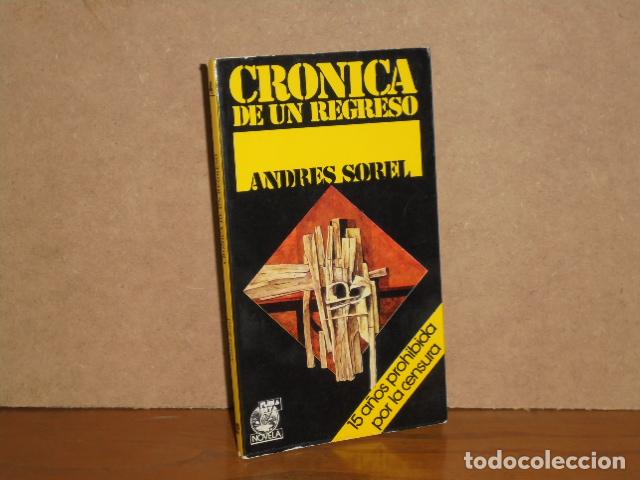 Libri di seconda mano: CR&Oacute;NICA DE UN REGRESO - Sorel, Andr&eacute;s