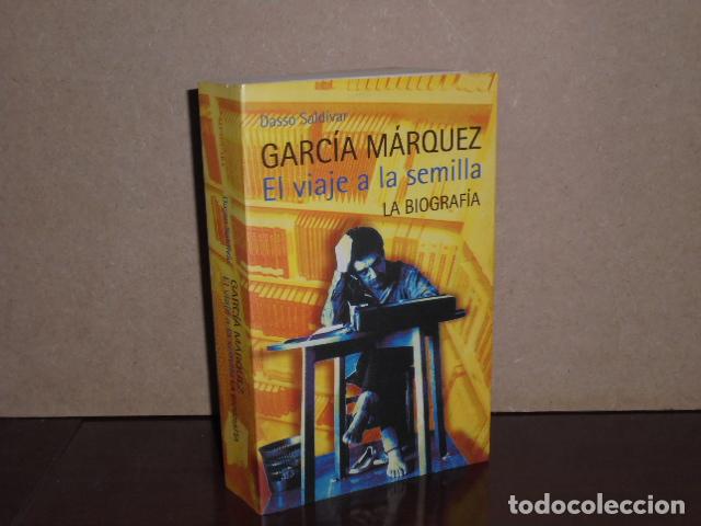 Libri di seconda mano: GARC&Iacute;A M&Aacute;RQUEZ - El viaje a la semilla - La biograf&iacute;a - Sald&iacute;var, Dasso