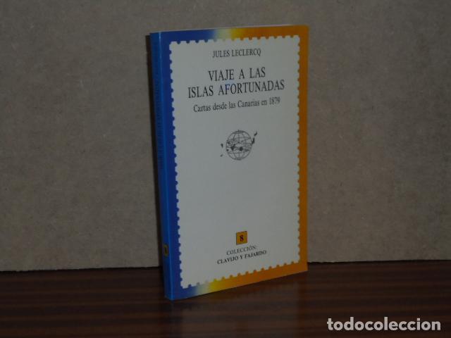 Libri di seconda mano: VIAJE A LAS ISLAS AFORTUNADAS - Cartas desde las Canarias en 1879 - Leclercq, Jules