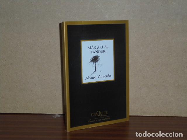 Libri di seconda mano: M&Aacute;S ALL&Aacute;, T&Aacute;NGER - Valverde, &Aacute;lvaro
