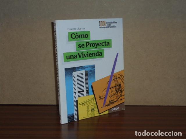 B&uuml;cher: C&Oacute;MO SE PROYECTA UNA VIVIENDA - Ulsamer, Federico