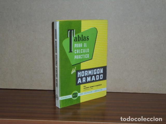 Libri di seconda mano: TABLAS PARA EL C&Aacute;LCULO PR&Aacute;CTICO DEL HORMIG&Oacute;N ARMADO - G&oacute;mez S&aacute;nchez, Sabino