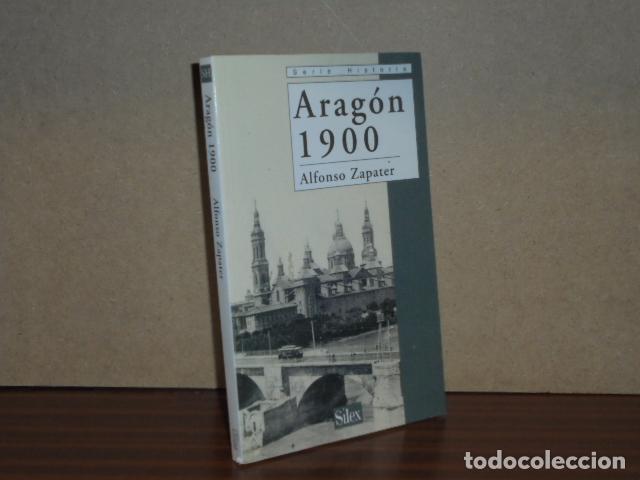 B&uuml;cher: ARAG&Oacute;N 1900 - Zapater, Alfonso