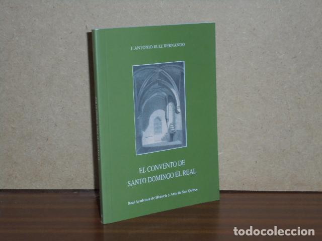 Libri di seconda mano: EL CONVENTO DE SANTO DOMINGO EL REAL - Ruiz Hernando, J. Antonio