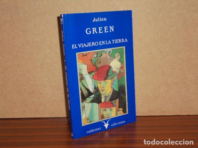 Libros: EL VIAJERO EN LA TIERRA - Green, Julien