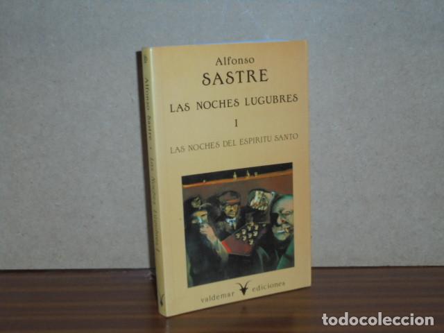 Libri di seconda mano: LAS NOCHES L&Uacute;GUBRES I - LAS NOCHES DEL ESP&Iacute;RITU SANTO - Sastre, Alfonso