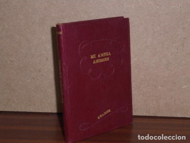 Libri di seconda mano: MI AMIGA ANDR&Eacute;E - Su&aacute;rez del Otero, Concha