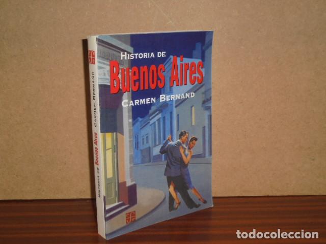 Libri di seconda mano: HISTORIA DE BUENOS AIRES - Bernand, Carmen