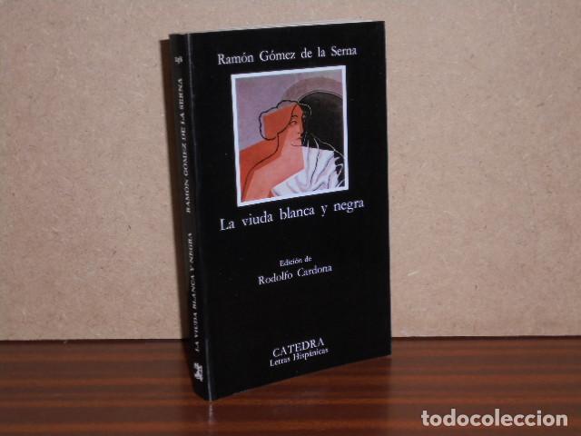Libros: LA VIUDA BLANCA Y NEGRA - G&oacute;mez de la Serna, Ram&oacute;n