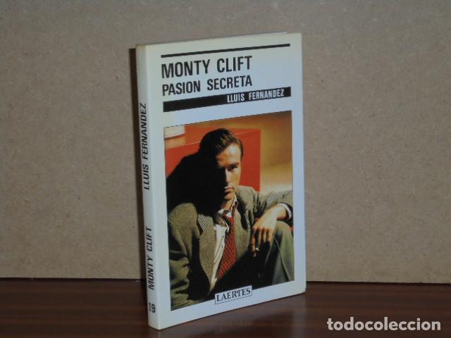 B&uuml;cher: MONTY CLIFT - Pasi&oacute;n secreta - Fern&aacute;ndez, Lluis