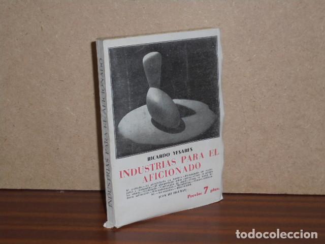 Libri di seconda mano: INDUSTRIAS PARA EL AFICIONADO - Yesares, Ricardo