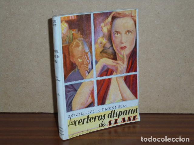 books: LOS CERTEROS DISPAROS DE SLANE - Oppenheim, E. Phillips