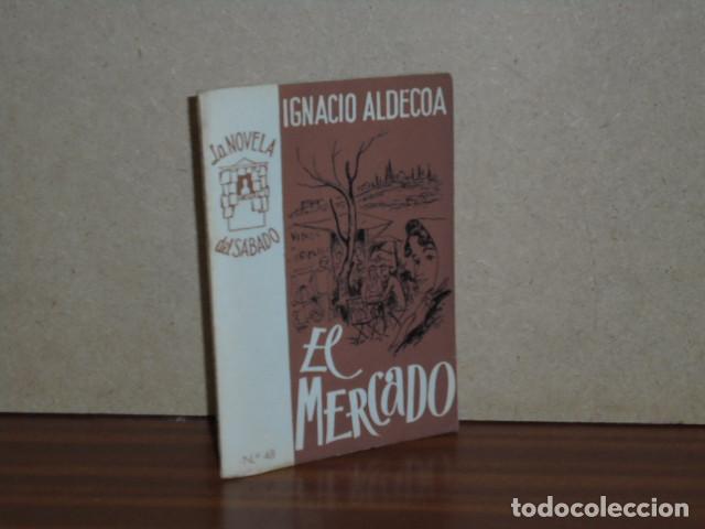 Livros em segunda m&atilde;o: EL MERCADO - Aldecoa, Ignacio