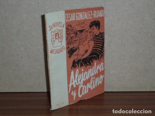 Libri di seconda mano: ALEJANDRA Y CARLINO - Gonz&aacute;lez-Ruano, C&eacute;sar