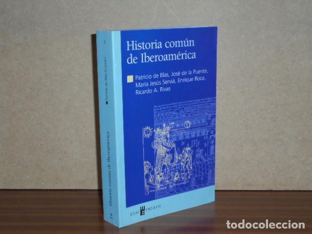 Libri di seconda mano: HISTORIA COM&Uacute;N DE IBEROAM&Eacute;RICA - VV. AA. - Patricio de Blas, Jos&eacute; de la Puente y otros