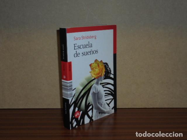 Libros: ESCUELA DE SUE&Ntilde;OS - Stridsberg, Sara
