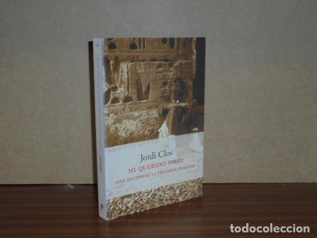 Libri di seconda mano: MI QUERIDO NILO: Ayer encontr&eacute; la pir&aacute;mide perdida - Clos, Jordi