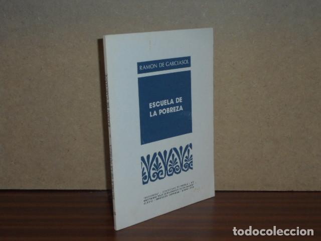 Libri di seconda mano: ESCUELA DE POBREZA - Garciasol, Ram&oacute;n