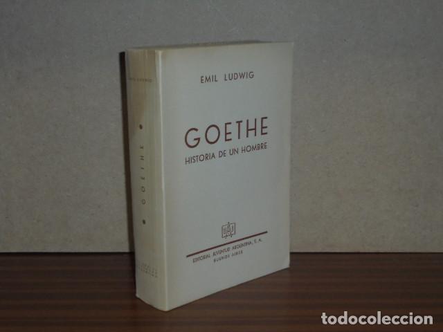 books: GOETHE - Historia de un hombre - Ludwig, Emil