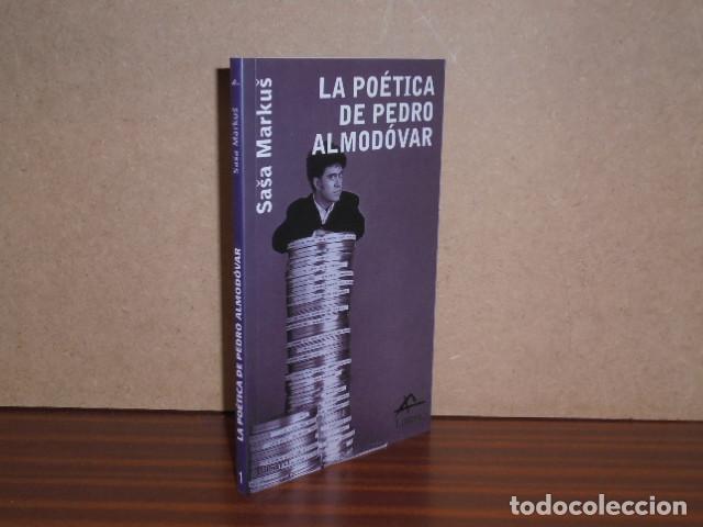 Libros: LA PO&Eacute;TICA DE PEDRO ALMOD&Oacute;VAR - Markus, Sasa