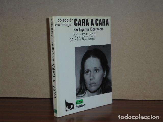 Libri di seconda mano: CARA A CARA de Ingmar Bergman - Bergman, Ingmar - &Aacute;ngel Comas, Enric Ripoll-Freixes