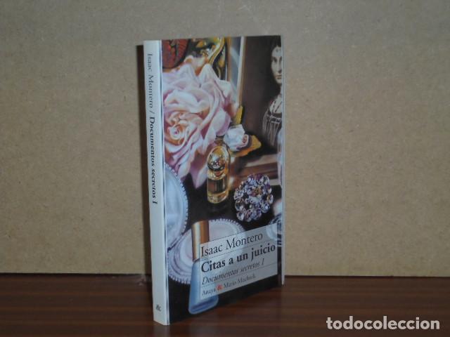 books: DOCUMENTOS SECRETOS I - CITAS A UN JUICIO - Montero, Isaac