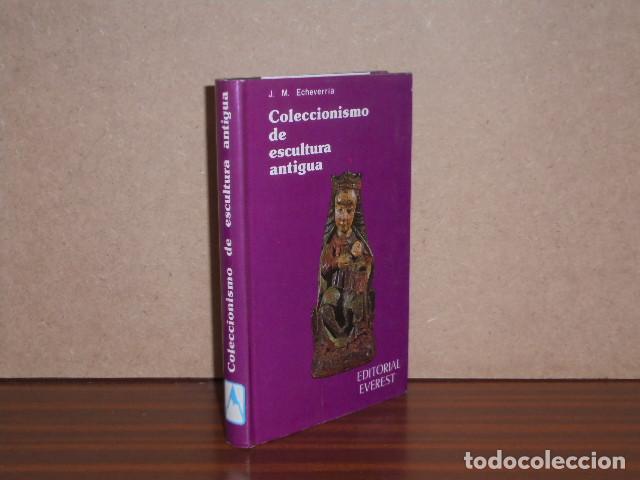 Libri di seconda mano: COLECCIONISMO DE ESCULTURA ANTIGUA - Echeverria, J. M.