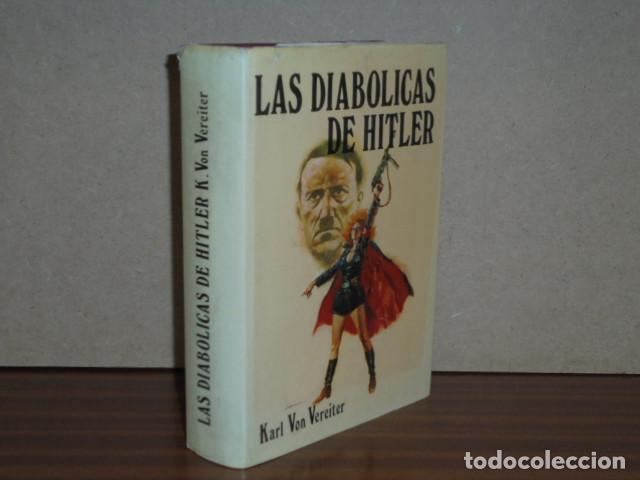 Libri di seconda mano: LAS DIAB&Oacute;LICAS DE HITLER - Vereiter, Karl von