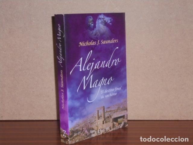Libri di seconda mano: ALEJANDRO MAGNO - El destino final de un h&eacute;roe - Saunders, Nicholas J.