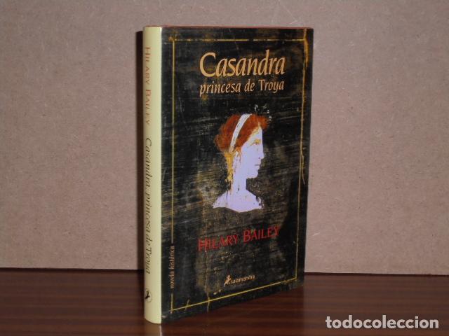 Libros: CASANDRA, princesa de Troya - Bailey, Hilary - Foto 1