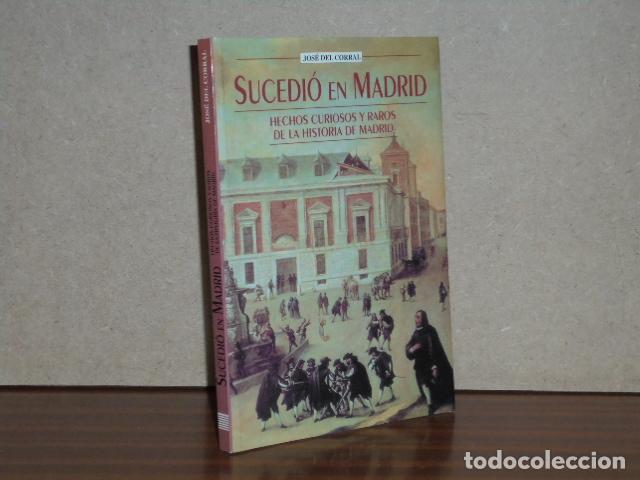 B&uuml;cher: SUCEDI&Oacute; EN MADRID - Corral, Jos&eacute; del
