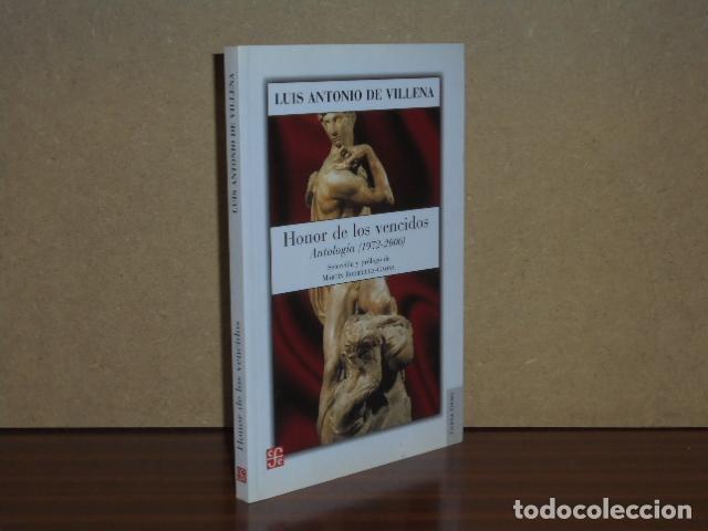 Libros: HONOR DE LOS VENCIDOS - Antolog&iacute;a (1972-2006) - Villena, Luis Antonio de
