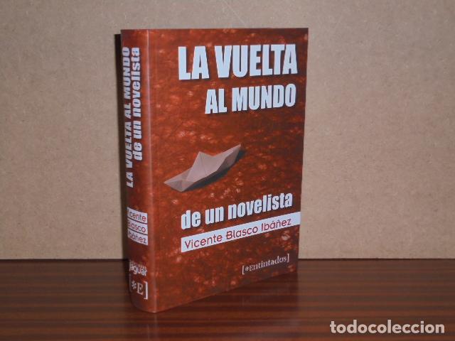 Libros: LA VUELTA AL MUNDO DE UN NOVELISTA - Blasco Ib&aacute;&ntilde;ez, Vicente