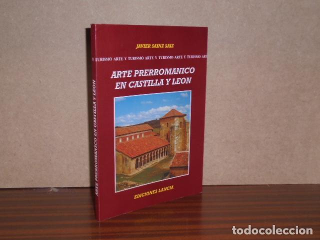 Libros: ARTE PRERROM&Aacute;NICO EN CASTILLA Y LE&Oacute;N - Sainz Saiz, Javier