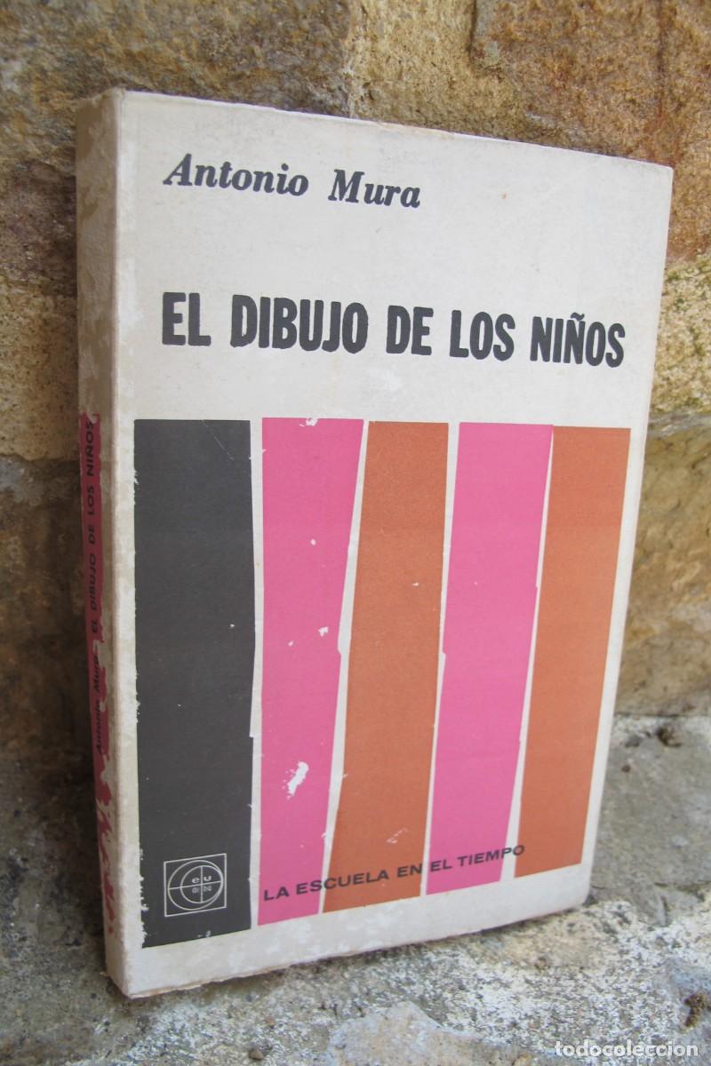 Libros: EL DIBUJO DE LOS NI&Ntilde;OS. ANTONIO MURA