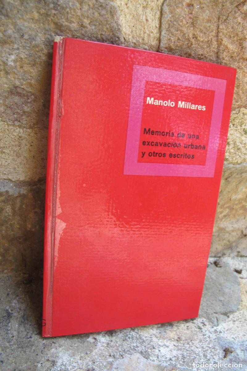 Libros: MEMORIA DE UNA EXCAVACION URBANA Y OTROS ESCRITOS. MANOLO MILLARES