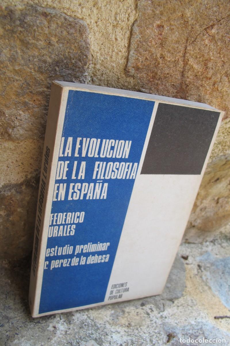 Libros: LA EVOLUCION DE LA FILOSOFIA EN ESPA&Ntilde;A. FEDERICO URALES