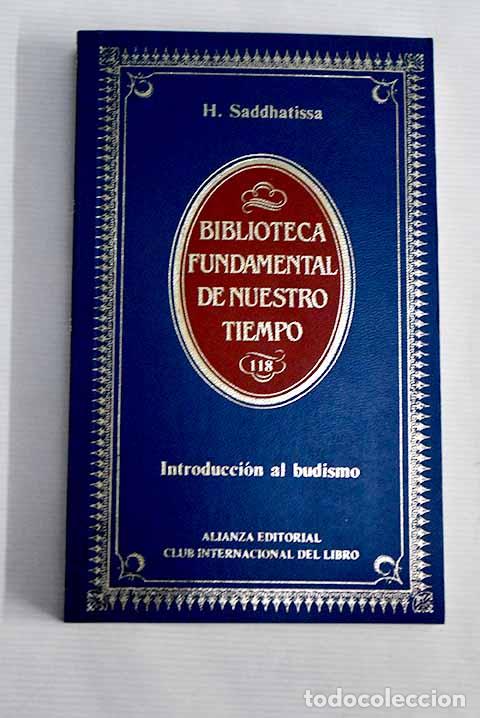 Libros: Introducci&oacute;n al budismo.- Saddhatissa, H.