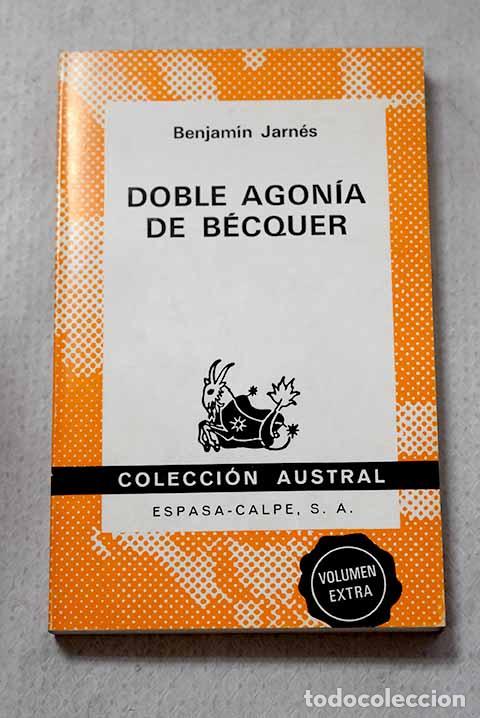 B&uuml;cher: Doble agon&iacute;a de Becquer.- Jarn&eacute;s, Benjam&iacute;n