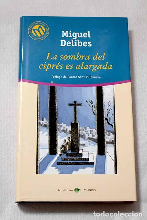Libros: La sombra del cipr&eacute;s es alargada.- Delibes, Miguel