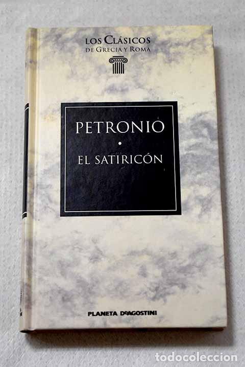 Libros: Satiric&oacute;n: Petronio &Aacute;rbitro, Cayo.- Petronio &Aacute;rbitro, Cayo