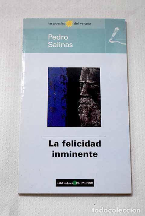 Libros: La felicidad inminente.- Salinas, Pedro